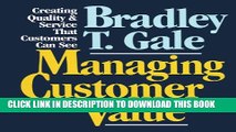 New Book Managing Customer Value: Creating Quality and Service That Customers Can Se
