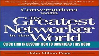 Collection Book Conversations with the Greatest Networker in the World: More of the Story. . .