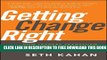 New Book Getting Change Right: How Leaders Transform Organizations from the Inside Out