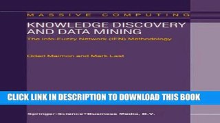 New Book Knowledge Discovery and Data Mining: The Info-Fuzzy Network (IFN) Methodology
