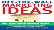 Collection Book Off-The-Wall Marketing Ideas: Jump-Start Your Sales Without Busting Your Budget