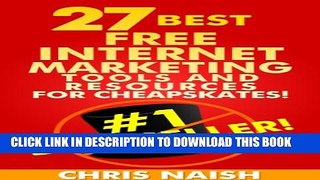 New Book 27 Best Free Internet Marketing Tools And Resources for Cheapskates (Online Business