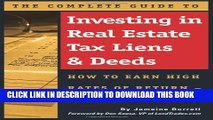 [Download] The Complete Guide to Investing in Real Estate Tax Liens   Deeds: How to Earn High