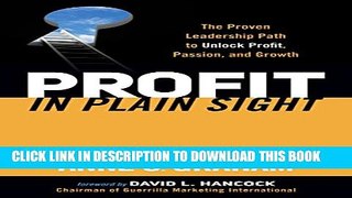 New Book Profit in Plain Sight: The Proven Leadership Path to Unlock Profit, Passion, and Growth