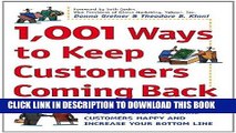 Collection Book 1,001 Ways to Keep Customers Coming Back: WOW Ideas That Make Customers Happy and