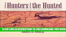 New Book The Hunters and the Hunted: A Non-Linear Solution for Reengineering the Workplace