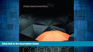 Must Have  Macroeconomics (McGraw-Hill Economics) 9th (ninth) Edition by Colander, David