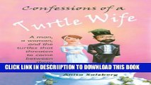 [PDF] Confessions of a Turtle Wife Full Colection