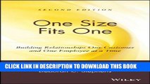 New Book One Size Fits One: Building Relationships One Customer and One Employee at a Time