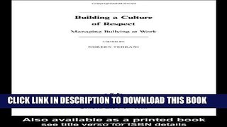 Collection Book Building a Culture of Respect: Managing Bullying at Work