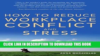 New Book How To Reduce Workplace Conflict And Stress