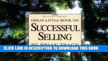 Collection Book Great Little Book on Successful Selling (Brian Tracy s Great Little Books)