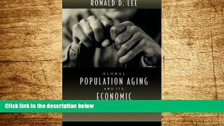 Must Have  Global Population Aging and Its Economic Consequences (The Henry Wendt Lecture