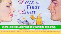 Collection Book Love at First Light: Smoker Romance in the Classic Age of Advertising (Ad Nauseum)