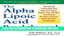 [PDF] Alpha Lipoic Acid Breakthrough: The Superb Antioxidant That May Slow Aging, Repair Liver