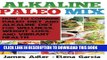 [PDF] Alkaline Paleo Mix: How to Combine Paleo Diet and Alkaline Diet for Wellness, Weight Loss,