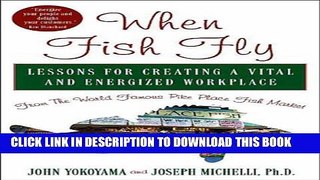 New Book When Fish Fly: Lessons for Creating a Vital and Energized Workplace from the World Famous