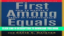 Collection Book First Among Equals: How to Manage a Group of Professionals