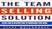 New Book The Team Selling Solution: Creating and Managing Teams That Win the Complex Sale