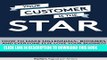 New Book Your Customer Is The Star: How To Make Millennials, Boomers And Everyone Else Love Your