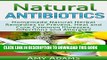 [PDF] Natural Antibiotics: Homemade Natural Herbal Remedies to Prevent, Heal and Cure Common