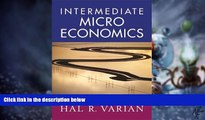 Must Have  Intermediate Microeconomics: A Modern Approach (Seventh Edition)  READ Ebook Full