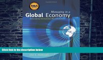 Must Have  Managing in a Global Economy: Demystifying International Macroeconomics (Economic