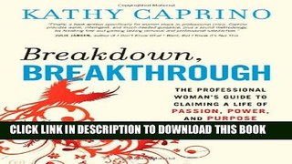 New Book Breakdown, Breakthrough: The Professional Woman s Guide to Claiming a Life of Passion,