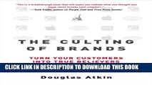 New Book The Culting of Brands: Turn Your Customers into True Believers