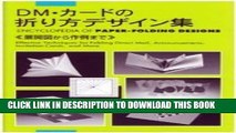 Collection Book Encyclopedia of Paper - Folding Designs: Effective Technique for Folding Direct