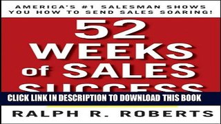 Collection Book 52 Weeks of Sales Success: America s #1 Salesman Shows You How to Send Sales Soaring