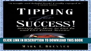 Collection Book Tipping for Success: Secrets for How to Get in and Get Great Service