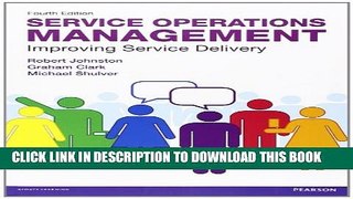 New Book Service Operations Management: Improving Service Delivery (4th Edition)