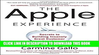 Collection Book The Apple Experience: Secrets to Building Insanely Great Customer Loyalty