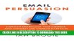 Collection Book Email Persuasion: Captivate and Engage Your Audience, Build Authority and Generate