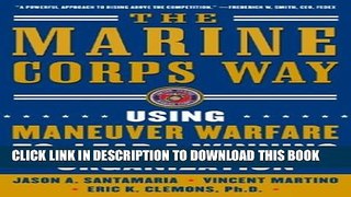 New Book The Marine Corps Way: Using Maneuver Warfare to Lead a Winning Organization
