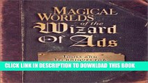 New Book Magical Worlds of the Wizard of Ads: Tools and Techniques for Profitable Persuasion