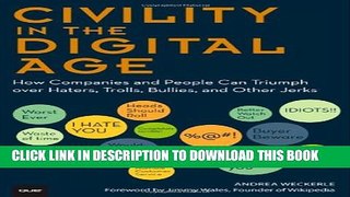 New Book Civility in the Digital Age: How Companies and People Can Triumph over Haters, Trolls,