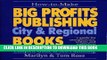 New Book How to Make Big Profits Publishing City   Regional Books: A Guide for Entrepreneurs,