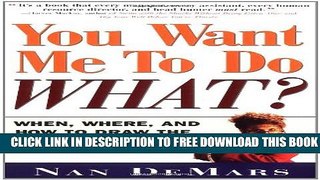 New Book You Want Me to Do What: When Where and How to Draw the Line at Work