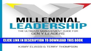 Collection Book Millennial Leadership: The Ultimate Management Guide For Gen Y Leaders