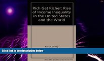 Must Have  The Rich Get Richer: The Rise of Income Inequality in the United States and the World