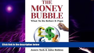 Must Have  The Money Bubble  READ Ebook Full Ebook Free