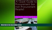 READ book  A Quick Guide to Procurement (for non Procurement People) (That Consultant Bloke s