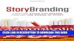 Collection Book StoryBranding: Creating Stand-out Brands Through the Power of Story