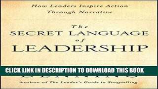Collection Book The Secret Language of Leadership: How Leaders Inspire Action Through Narrative
