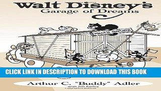 New Book Walt Disney s Garage of Dreams