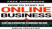 New Book How to Start an Online Business: Create a Business Around Your Lifestyle