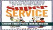 Collection Book Super Service: Seven Keys to Delivering Great Customer Service...Even When You Don