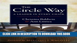 New Book The Circle Way: A Leader in Every Chair